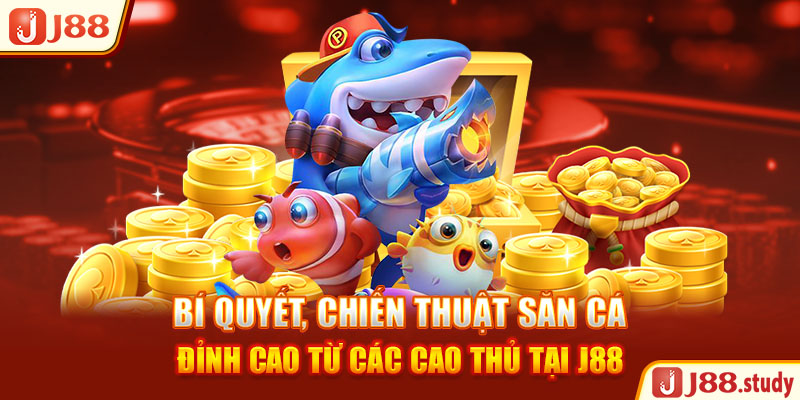 bi-quyet-chien-thuat-san-ca-dinh-cao-tu-cac-cao-thu-tai-j88