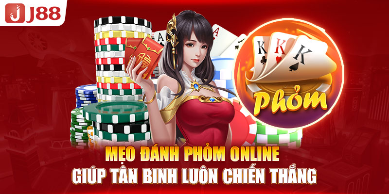 meo-danh-phom-online-giup-tan-binh-luon-chien-thang